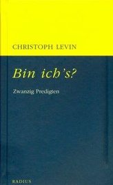 Bin ich\'s?