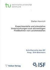 Experimentelle und simulative Untersuchungen zum stirnseitigen Fließbohren von Leichtmetallen