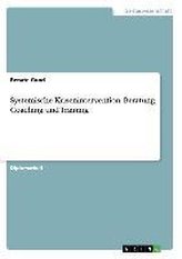 Systemische Krisenintervention. Beratung, Coaching und Training
