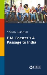 A Study Guide for E.M. Forster\'s A Passage to India