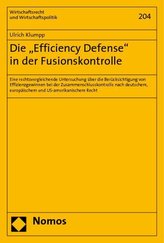 Die \"Effenciency Defense\" in der Fusionskontrolle