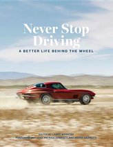 Never Stop Driving: A Better Life Behind the Wheel