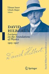 David Hilbert\'s Lectures on the Foundations of Physics 1915-1927