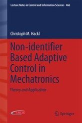 Non-identifier Based Adaptive Control in Mechatronics