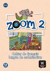 Zoom 2 (A1.2) – Cahier d´activités FLS + CD