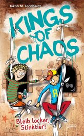 Kings of Chaos (3). Bleib locker, Stinktier!