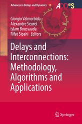 Delays and Interconnections: Methodology, Algorithms and Applications