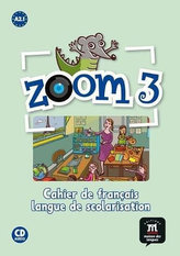 Zoom 3 (A2.1) – Cahier d´activités FLS + CD