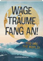 Geschenkbuch - Wage, träume, fang an!