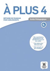 A plus! 4 (B1) – Guide pédagogique