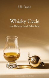 Whisky Cycle - eine Radreise durch Schottland