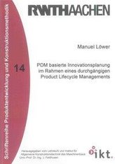 PDM basierte Innovationsplanung im Rahmen eines durchgängigen Product Lifecycle Managements