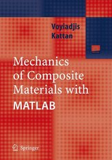 Mechanics of Composite Materials with MATLAB