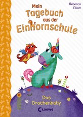 Mein Tagebuch aus der Einhornschule - Das Drachenbaby