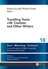Travelling Texts: J.M. Coetzee and Other Writers