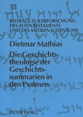 Die Geschichtstheologie der Geschichtssummarien in den Psalmen