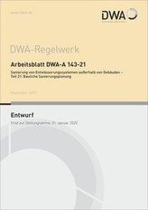 Arbeitsblatt DWA-A 143-21 Sanierung von Entwässerungssystemen außerhalb von Gebäuden - Teil 21: Bauliche Sanierungsplanung (Entw