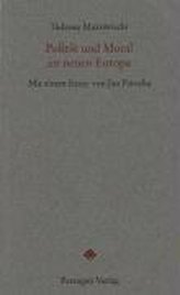 Politik und Moral im neuen Europa