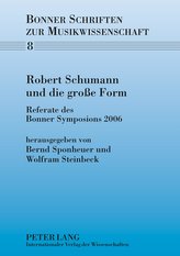 Robert Schumann und die große Form