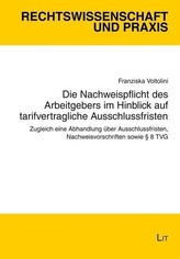 Die Nachweispflicht des Arbeitgebers im Hinblick auf tarifvertragliche Ausschlussfristen