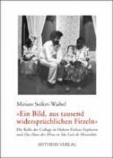 \"Ein Bild, aus tausend widersprüchlichen Fitzeln\"
