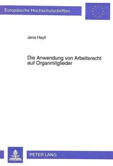 Die Anwendung von Arbeitsrecht auf Organmitglieder