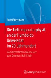 Die Tieftemperaturphysik an der Humboldt-Universität im 20. Jahrhundert