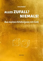 Alles Zufall? Niemals!