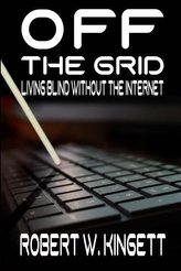 Off the Grid: Living Blind Without the Internet
