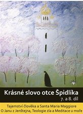 DVD-Krásné slovo otce Špidlíka – 7. a 8. díl