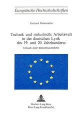 Technik und industrielle Arbeitswelt in der deutschen Lyrik des 19. und 20. Jahrhunderts- Versuch einer Bestandsaufnahme