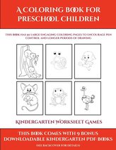 Kindergarten Worksheet Games (A Coloring book for Preschool Children)