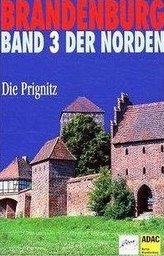 Brandenburg. Der Norden 3. Die Prignitz