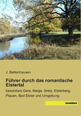 Führer durch das romantische Elstertal