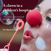 A clown in a children\'s hospice