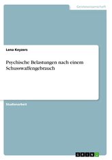 Psychische Belastungen nach einem Schusswaffengebrauch
