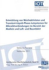 Entwicklung von Weichaktivloten und Transient-Liquid-Phase-Lotsystemen für Mikrolötverbindungen im Bereich der Medizin und Luft-