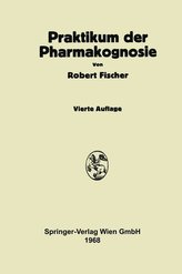 Praktikum der Pharmakognosie