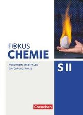 Fokus Chemie Sekundarstufe II. Einführungsphase - Nordrhein-Westfalen - Schülerbuch