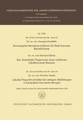 Konvergente Iterationsverfahren für flach konvexe Banachräume. Der diametrale Folgenraum eines nuklearen lokalkonvexen Raumes. L