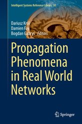 Propagation Phenomena in Real World Networks