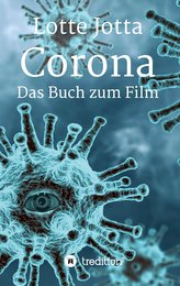Corona - Das Buch zum Film