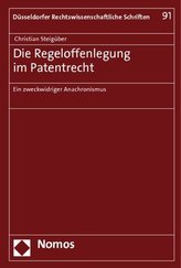 Die Regeloffenlegung im Patentrecht
