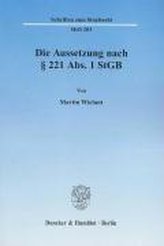 Die Aussetzung nach § 221 Abs. 1 StGB