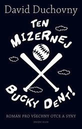 Ten mizernej Bucky Dent!