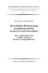 Die kollektive Wahrnehmung musikalischer Rechte in den USA und Deutschland