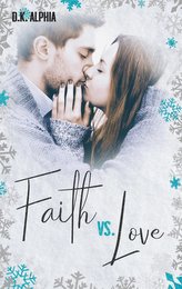 Faith vs. Love