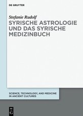 Syrische Astrologie und das Syrische Medizinbuch