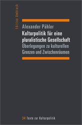 Kulturpolitik für eine pluralistische Gesellschaft