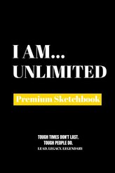 I Am Unlimited: Premium Blank Sketchbook